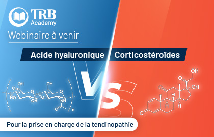 Webinaire 23 mars 26 : Acide hyaluronique vs corticostéroïdes dans les tendinopathies